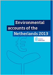Environmental accounts of the Netherlands 2013